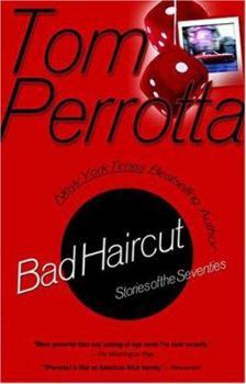 Paperback Bad Haircut: Stories of the Seventies Book