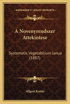 Paperback A Novenyrendszer Attekintese: Systematis Vegetabilium Janua (1887) [Hungarian] Book