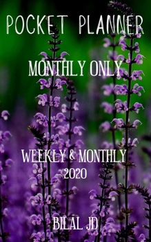 Paperback Pocket Planner Monthly Only: Weekly Monthly Planner 2020: 2020 Calendar: Jan 1st - Dec 31 Book