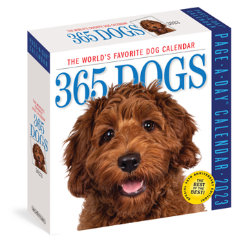 Calendar 365 Dogs Page-A-Day Calendar 2023: The World's Favorite Dog Calendar Book