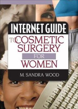 Paperback Internet Guide to Cosmetic Surgery for Women Book