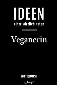 Notizbuch für Veganer / Veganerin: Originelle Geschenk-Idee [120 Seiten liniertes  blanko Papier] (German Edition)