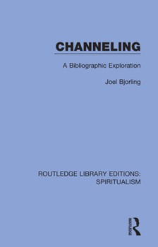 Paperback Channeling: A Bibliographic Exploration Book