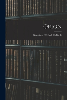 Paperback Orion; November, 1921 (vol. VI, no. 1) Book