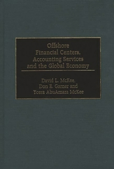 Hardcover Offshore Financial Centers, Accounting Services and the Global Economy Book