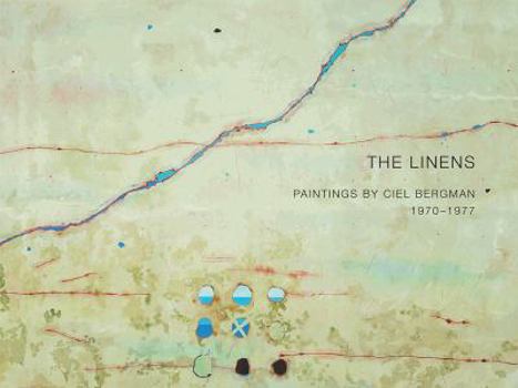 Paperback The Linens: Paintings by Ciel Bergman, 1970-1977 Book
