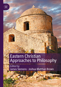Paperback Eastern Christian Approaches to Philosophy Book
