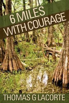 Paperback 6 Miles With Courage Book
