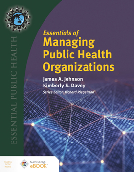 Paperback Essentials of Managing Public Health Organizations Book