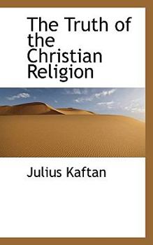 Paperback The Truth of the Christian Religion Book