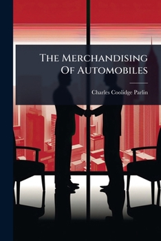 Paperback The Merchandising Of Automobiles Book