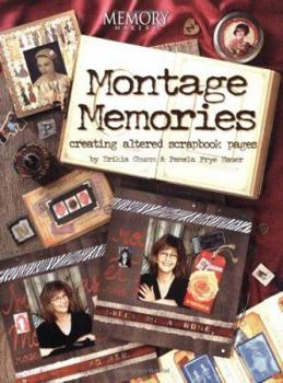 Paperback Montage Memories: Creating Altered Scrapbook Pages Book