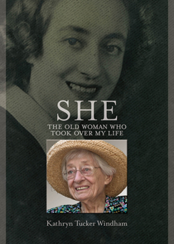 Hardcover She: The Old Woman Who Took Over My Life Book