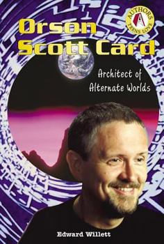 Library Binding Orson Scott Card: Architect of Alternate Worlds Book