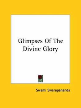 Paperback Glimpses Of The Divine Glory Book