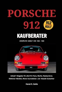 Paperback Porsche 912 Kaufberater: Schnell-Ratgeber für alle Porsche 912-Fans, [German] Book