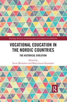 Paperback Vocational Education in the Nordic Countries: The Historical Evolution Book