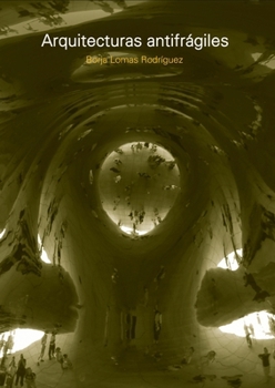 Paperback Arquitecturas antifrágiles [Spanish] Book