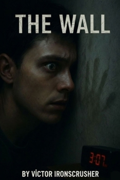 THE WALL: Apprenez l'anglais avec une histoire d'horreur et de mystère. Une lecture graduée pour le niveau intermédiaire (B1-B2).