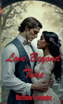 Love Beyond Time