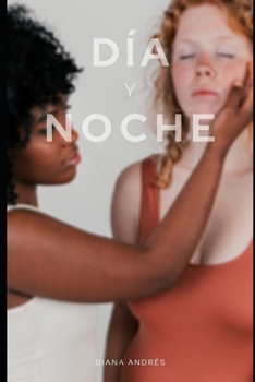 Paperback Día y Noche: Relato erótico lésbico [Spanish] Book
