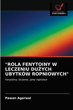 Paperback "Rola Fenytoiny W Leczeniu Du&#379;ych Ubytków Ropniowych" [Polish] Book