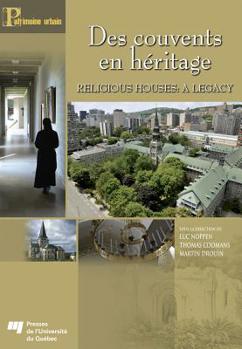 Paperback Des Couvents En H?ritage / Religious Houses: A Legacy Book