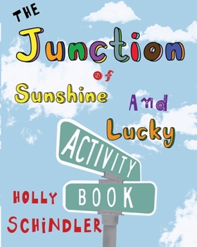 Paperback The Junction of Sunshine and Lucky Activity Book