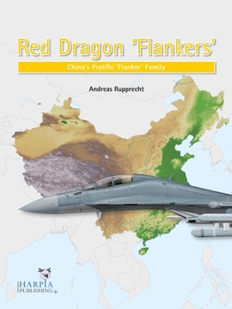 Paperback Red Dragon 'Flankers': China's Prolific 'Flanker' Family Book