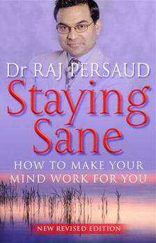 Paperback Staying Sane : How to Make Your Mind Work for You Book