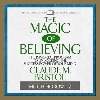 Audio CD The Magic of Believing: The Immortal Program to Unlocking the Success Power of Your Mind Book