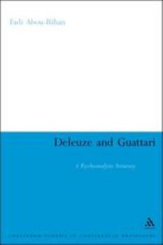 Hardcover Deleuze and Guattari: A Psychoanalytic Itinerary Book