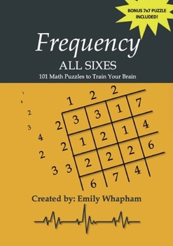 Paperback Frequency All Sixes: 101 Math Puzzles to Train Your Brain Book