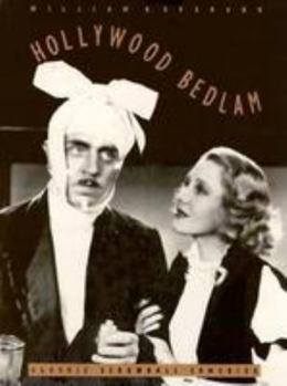 Paperback Hollywood Bedlam: Classic Screwball Comedies Book