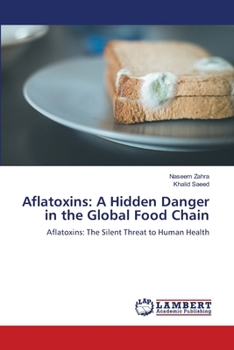 Paperback Aflatoxins: A Hidden Danger in the Global Food Chain Book