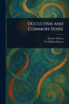 Paperback Occultism and Common-Sense Book