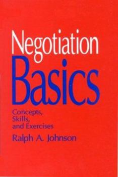 Paperback Negotiation Basics: Concepts, Skills, and Exercises Book