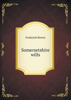 Paperback Somersetshire wills Book