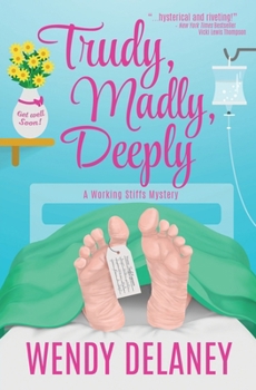 Paperback Trudy, Madly, Deeply Book