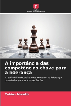 Paperback A importância das competências-chave para a liderança [Portuguese] Book