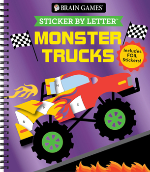 Spiral-bound Brain Games - Sticker by Letter: Monster Trucks: Includes 1 Foil Sticker Sheet to Complete Each Image! Book