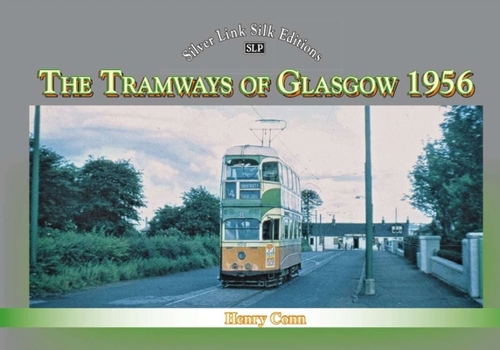 Paperback The Tramways of Glasgow 1956 Book