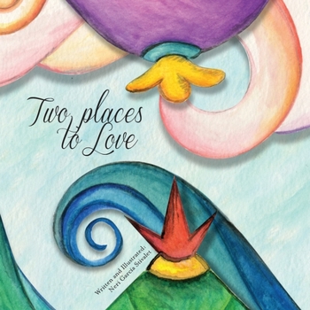 Paperback Two Places to Love: A story about separation Book