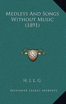 Medleys And Songs Without Music...