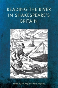 Hardcover Reading the River in Shakespeare's Britain Book