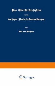 Paperback Das Oberförstersystem in Den Deutschen Staatsforstverwaltungen [German] Book