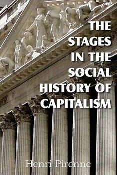 Paperback The Stages in the Social History of Capitalism Book