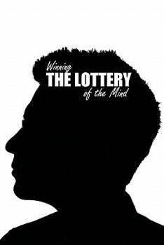Paperback Winning the Lottery of the Mind Book