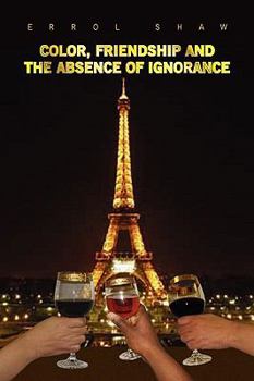 Hardcover Color, Friendship and the Absence of Ignorance Book
