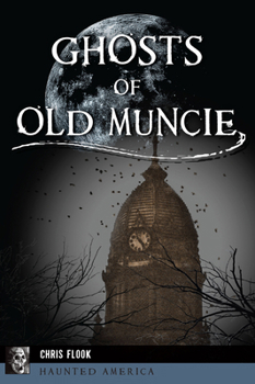 Paperback Ghosts of Old Muncie Book